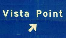 Be on the lookout for Blue Vista Point Signs. They'll tell you where some of the best sight seeing spots are in Big Sur.